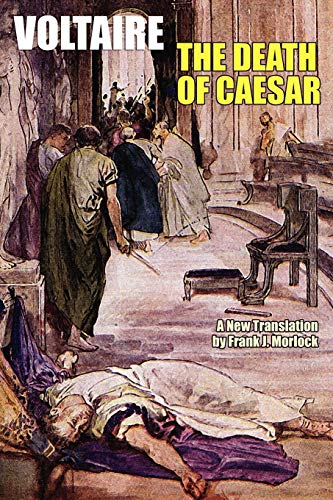 The Death of Caesar: A Play in Three Acts The Death of Caesar: A Play in Three Acts