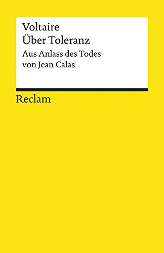 Über Toleranz: Aus Anlass des Todes von Jean Calas (Reclams Universal-Bibliothek) von Reclam Philipp Jun.