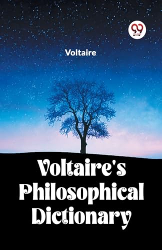 Voltaire's Philosophical Dictionary von Double 9 Books