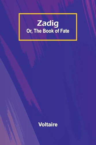 Zadig; Or, The Book of Fate von Alpha Edition