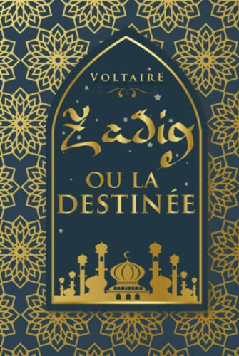 Zadig ou la destinée, Voltaire: Édition illustrée | conte philosophique | 87 pages Zadig ou la destinée, Voltaire: Édition illustrée | conte philosophique | 87 pages von Independently published