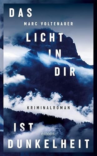 Das Licht in dir ist Dunkelheit: Kriminalroman (Andreas Auer)