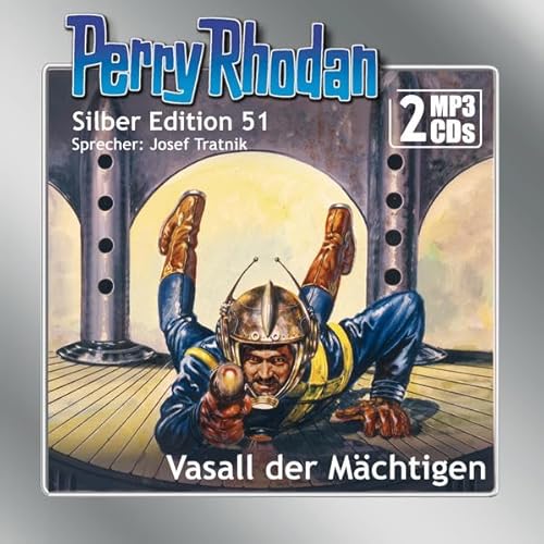 Perry Rhodan Silber Edition (MP3-CDs) 51: Vasall der Mächtigen: Ungekürzte Ausgabe, Lesung