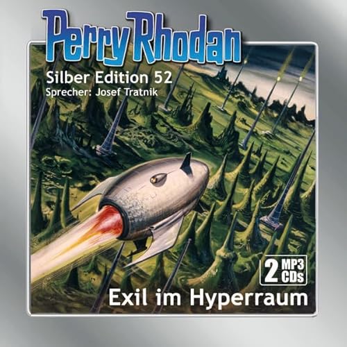 Perry Rhodan Silber Edition (MP3-CDs) 52: Exil im Hyperraum: Ungekürzte Ausgabe, Lesung