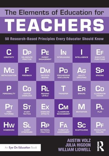 The Elements of Education for Teachers: 50 Research-Based Principles Every Educator Should Know von Routledge