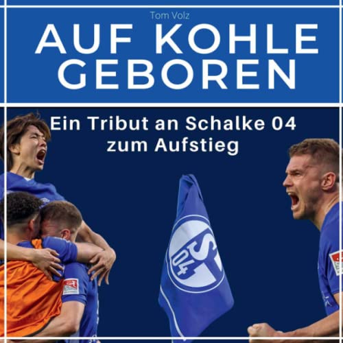 Auf Kohle geboren: Ein Tribut an Schalke 04 zum Aufstieg von 27 Amigos