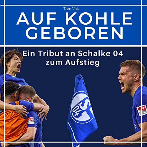 Auf Kohle geboren: Ein Tribut an Schalke 04 zum Aufstieg von 27 Amigos