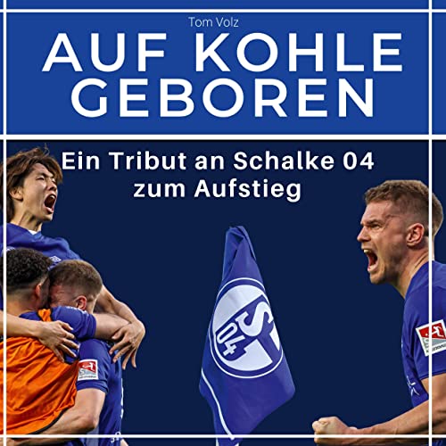 Auf Kohle geboren: Ein Tribut an Schalke 04 zum Aufstieg von 27Amigos