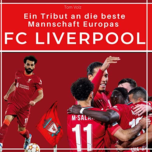 FC Liverpool: Ein Tribut an die beste Mannschaft Europas von 27Amigos