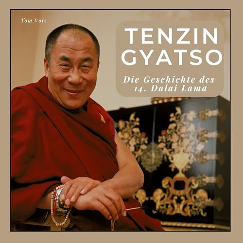 Tenzin Gyatso: Die Geschichte des 14. Dalai Lama von 27 Amigos