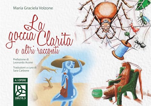La goccia Clarita e altri racconti von Delta 3
