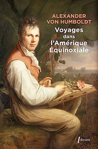 Voyages dans l'Amerique équinoxiale von LIBRETTO