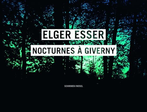 Nocturnes à Giverny: Claude Monets Garten. Photographien. Begleitbuch zur Ausstellung Landesmuseum Bonn und Landesmuseum Oldenburg
