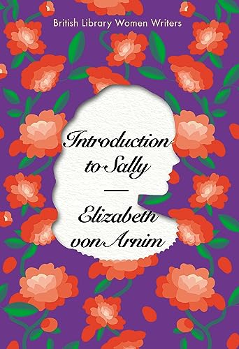 Introduction to Sally: British Library Women Writers 1920s Introduction to Sally: British Library Women Writers 1920s von British Library Publishing