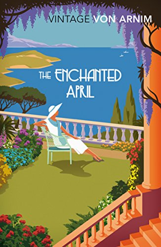 The Enchanted April (Vintage Classics) von Vintage Classics