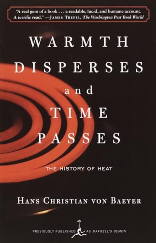 Warmth Disperses and Time Passes: The History of Heat (Modern Library (Paperback)) von Modern Library