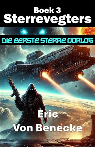 Sterrevegters 3: Die Eerste Sterre Oorlog von Malherbe Uitgewers