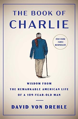 The Book of Charlie: Wisdom from the Remarkable American Life of a 109-Year-Old Man von Simon & Schuster