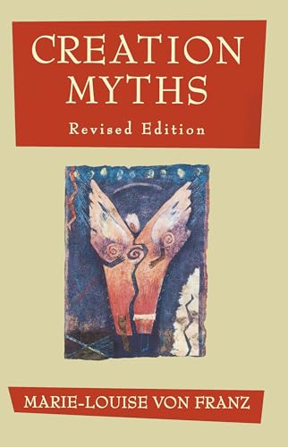 Creation Myths: Revised Edition