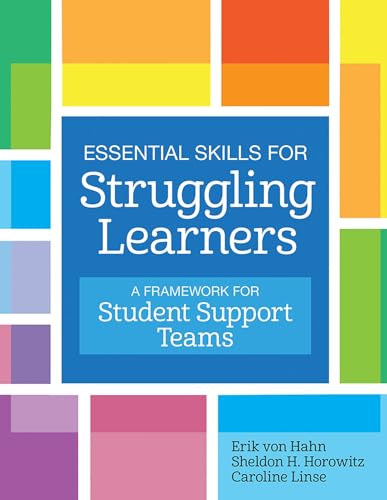 Essential Skills for Struggling Learners: A Framework for Student Support Teams von Brookes Publishing Company