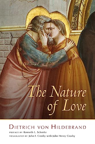 The Nature of Love von St. Augustine's Press