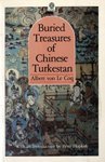 Buried Treasures of Chinese Turkestan (Oxford in Asia Paperbacks)