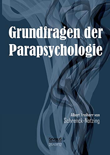 Grundfragen der Parapsychologie