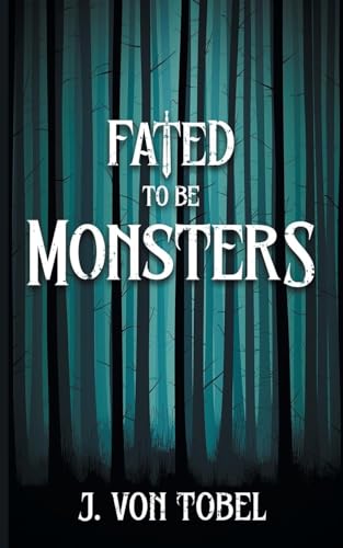 Fated to be Monsters von The Wild Rose Press