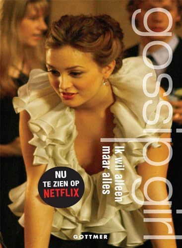 Ik wil alleen maar alles (Gossip girl, 3)