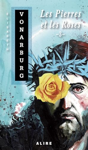 Les pierres et les roses v 03 von ALIRE
