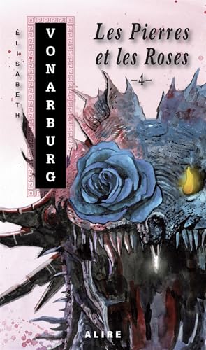 Les pierres et les roses v 04 von ALIRE
