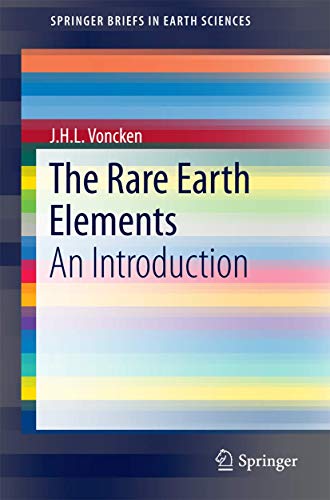 The Rare Earth Elements: An Introduction (SpringerBriefs in Earth Sciences) von Springer