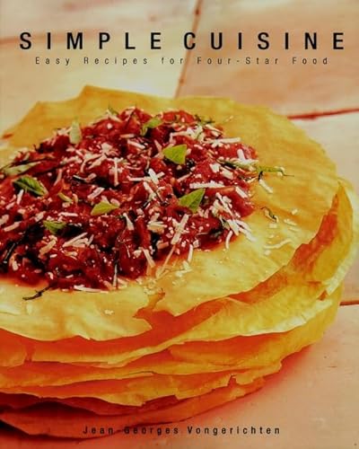 Simple Cuisine: The Easy, New Approach to Four-Star Cooking