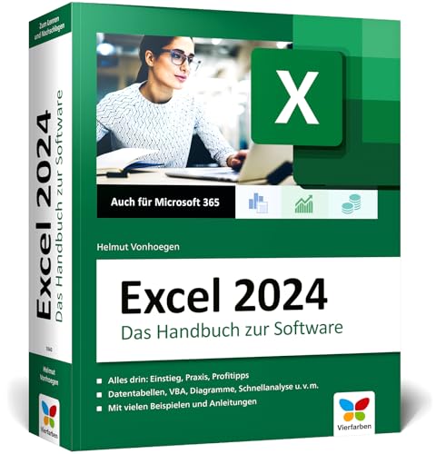 Excel 2024: Das große Excel-Handbuch. Einstieg, Praxis, Profi-Tipps – das Standardwerk für alle Excel-Anwender. Auch für Microsoft 365 geeignet Excel 2024: Das große Excel-Handbuch. Einstieg, Praxis, Profi-Tipps – das Standardwerk für alle Excel-Anwender. Auch für Microsoft 365 geeignet von Vierfarben
