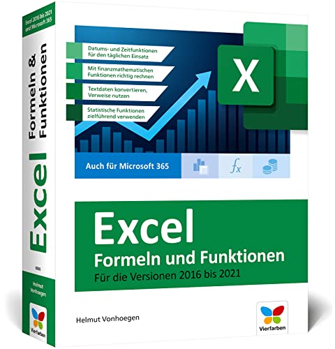 Vierfarben Excel – Formeln und Funktionen: Verständliche Anleitungen und Beispiele für schnelle Lösungen. Aktuell zu Excel 2021 und ältere Versionen sowie Microsoft 365 von Vierfarben