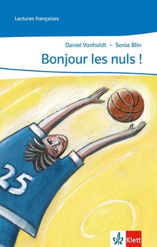 Bonjour les nuls !: Lektüre Ab Ende des 1. Lernjahres (Lectures françaises) von Klett