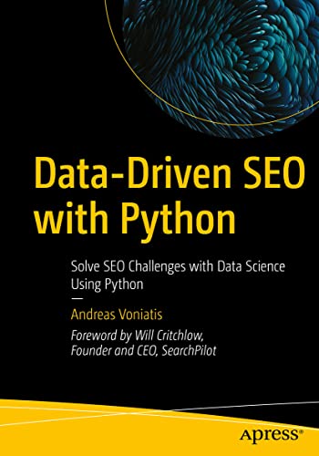 Data-Driven SEO with Python: Solve SEO Challenges with Data Science Using Python