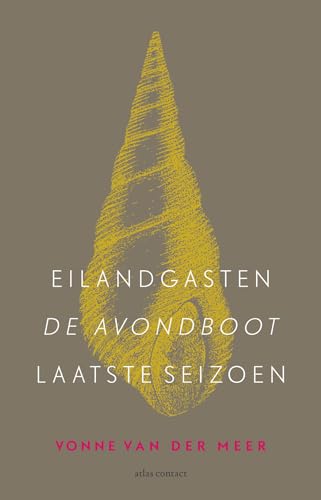 Eilandgasten ; De avondboot ; Laatste seizoen