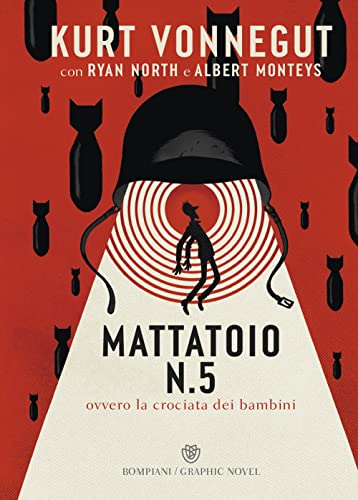 Mattatoio n. 5. Ovvero la crociata dei bambini. Ediz. a colori (Illustrati)