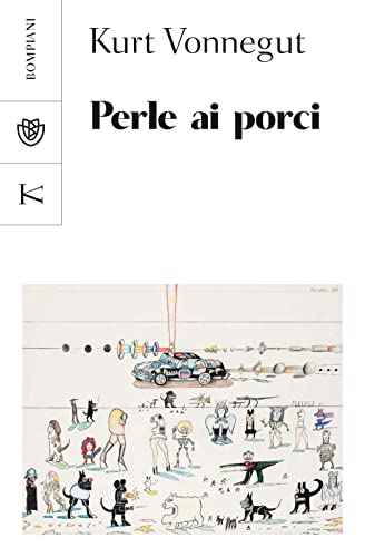 Perle ai porci (Tascabili narrativa) von Bompiani