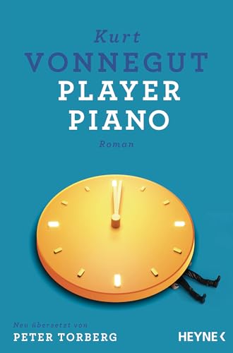 Player Piano: Roman Player Piano: Roman von Heyne Verlag