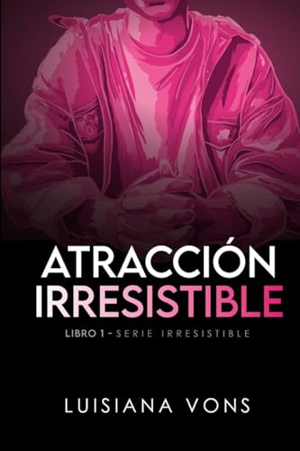 Atracción Irresistible von Editorial Naranja