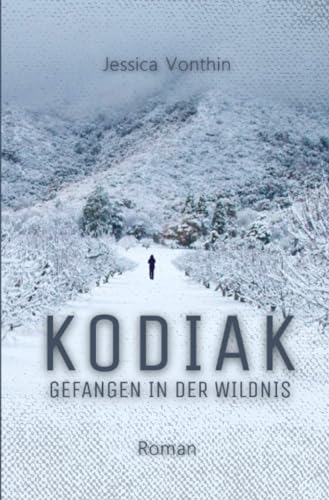 KODIAK: Gefangen in der Wildnis von epubli