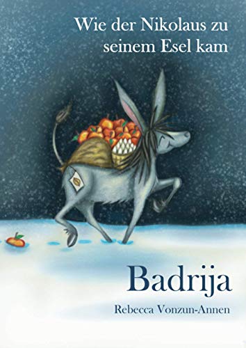 Badrija: Wie der Nikolaus zu seinem Namen kam: Ungekürzte Ausgabe