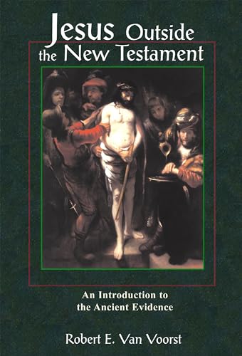 Jesus Outside the New Testament: An Introduction to the Ancient Evidence (Studying the Historical Jesus)