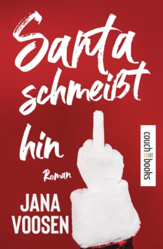 Santa schmeißt hin: Roman von couchbooks