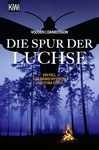 Die Spur der Luchse: Ein Fall für Ingrid Nyström und Stina Forss (Die Kommissarinnen Nyström und Forss ermitteln, Band 10) von Kiepenheuer & Witsch GmbH