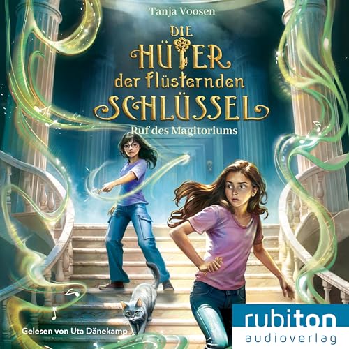 Die Hüter der flüsternden Schlüssel (2). Ruf des Magitoriums von Rubiton Audioverlag