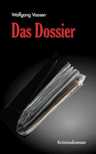 Das Dossier von Independently published