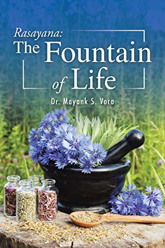 Rasayana: The Fountain of Life